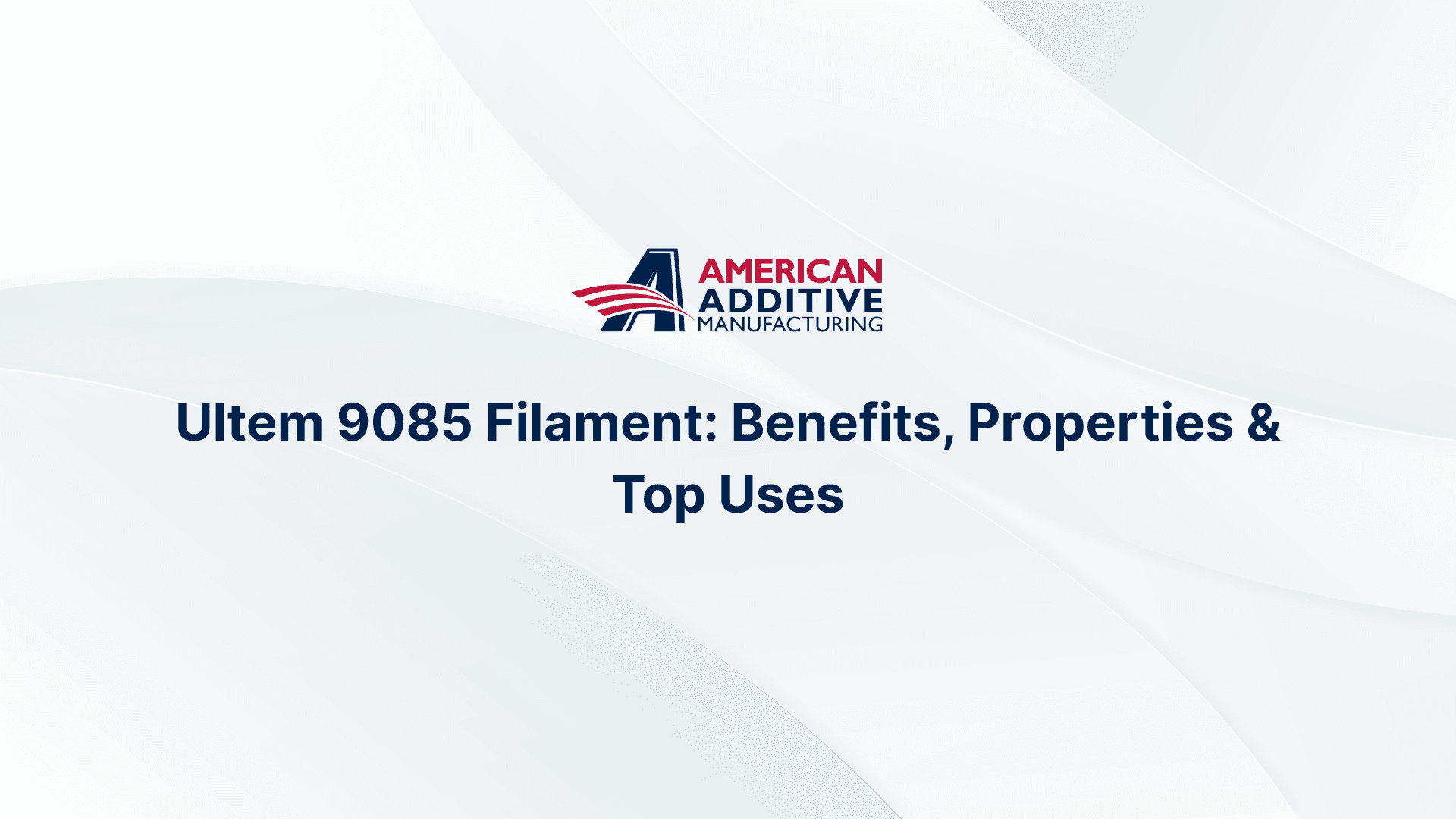 Exploring the Benefits and Applications of ULTEM 9085 Filament