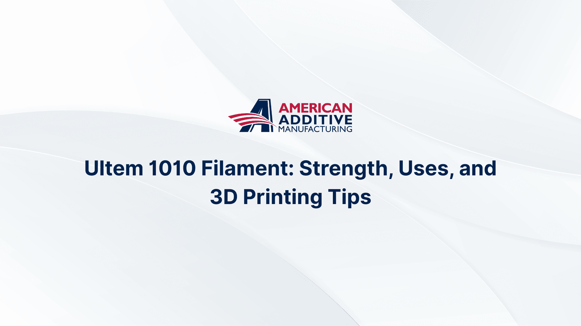 Understanding Ultem 1010 Filament: A Comprehensive Guide