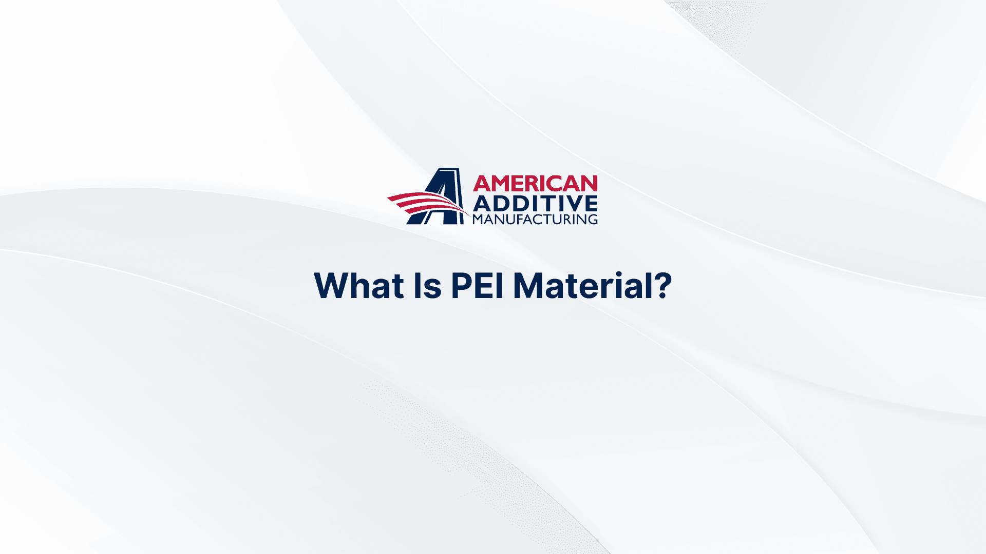 What Is PEI Material? A Comprehensive Guide